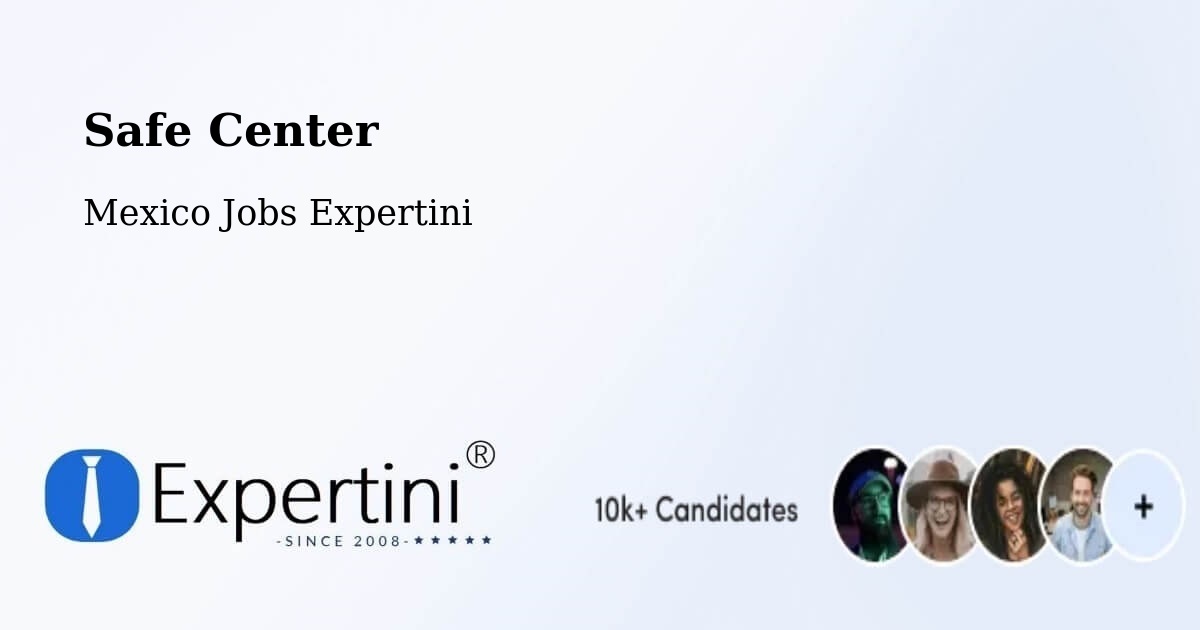 Safety Center – Cuendo - Mexico Jobs Expertini